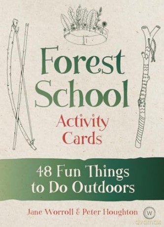 Forest School Activity Cards: 48 Fun Things to Do Outdoors - Jane Worroll [KSIĄŻKA]
