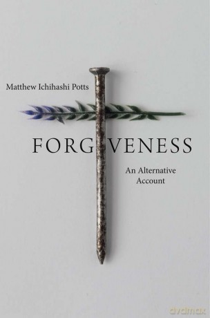 Forgiveness: An Alternative Account - Dr Craig Malkin [KSIĄŻKA]