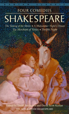 Four Comedies: The Taming of the Shrew, A Midsummer Night's Dream, The Merchant of Venice, Twelfth Night (Bantam Classics) - William Shakespeare [KSIĄŻKA]