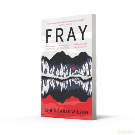 Fray: The haunting and mysterious new literary suspense novel of 2024, for fans of bestsellers THE LONEY and PINE - Chris Carse Wilson [KSIĄŻKA]