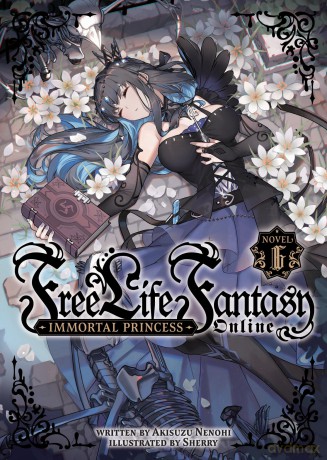Free Life Fantasy Online: Immortal Princess (Light Novel) Vol. 6 - Nenohi [KSIĄŻKA]