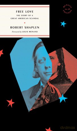 Free Love: The Story of a Great American Scandal (Mcnally Editions, 28) - Robert Shaplen [KSIĄŻKA]