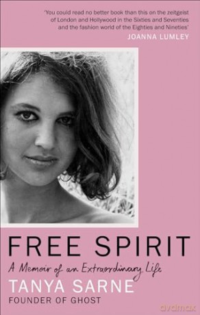 Free Spirit: A Memoir of an Extraordinary Life - Tanya Sarne [KSIĄŻKA]