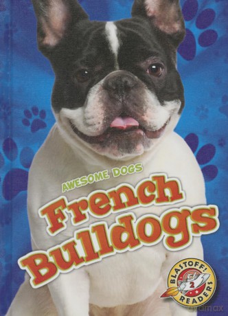 French Bulldogs (Awesome Dogs) - Mari C Schuh [KSIĄŻKA]