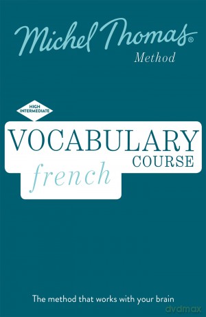 French Vocabulary Course (Learn French with the Michel Thomas Method) - Helene Bird [KSIĄŻKA]