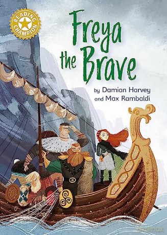 Freya the Brave: Independent Reading Gold 9 (Reading Champion) - Damian Harvey [KSIĄŻKA]