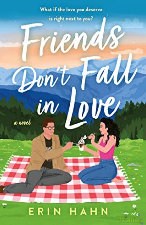 Friends Don't Fall in Love: A Novel - Erin Hahn [KSIĄŻKA]
