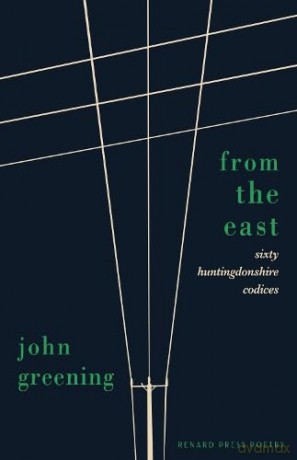 From the East: Sixty Huntingdonshire Codices - John Greening [KSIĄŻKA]