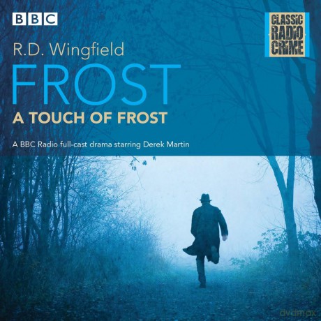 Frost: A Touch of Frost: Classic Radio Crime - R D Wingfield [KSIĄŻKA]
