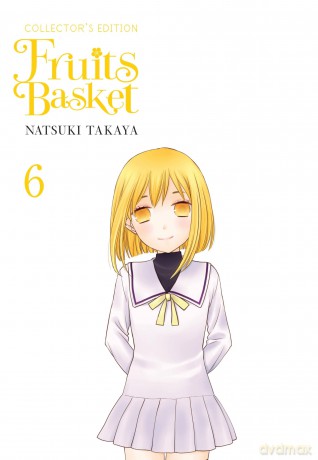 Fruits Basket Collector's Edition, Vol. 6 (FRUITS BASKET COLLECTORS ED TP) - Asako Yuzuki [KOMIKS]