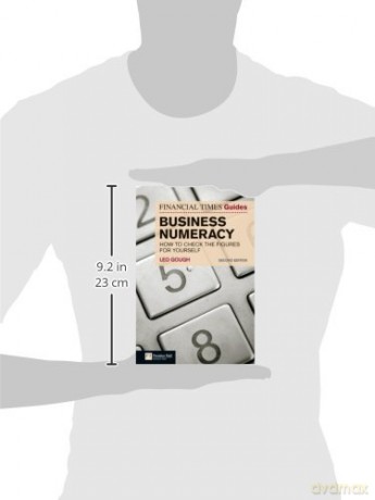 FT Guide to Business Numeracy: How to Check the Figures for Yourself (2nd Edition) (The FT Guides) - Leo Gough [KSIĄŻKA]