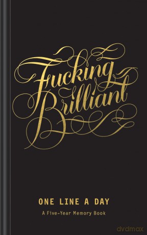 Fucking Brilliant One Line a Day: A Five-year Memory Book - Linus Boman [KALENDARZ]