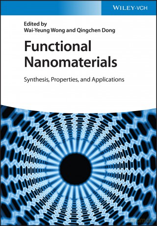 Functional Nanomaterials: Synthesis, Properties, and Applications - Wai-Yeung Wong [KSIĄŻKA]