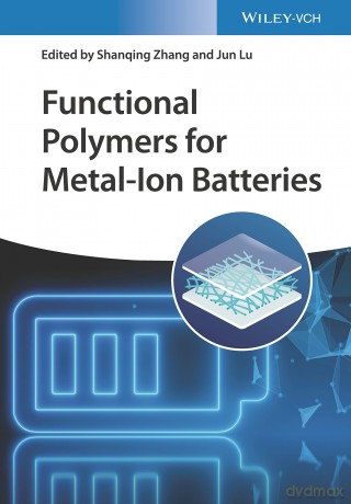 Functional Polymers for Metal-ion Batteries - Shanqing Zhang [KSIĄŻKA]