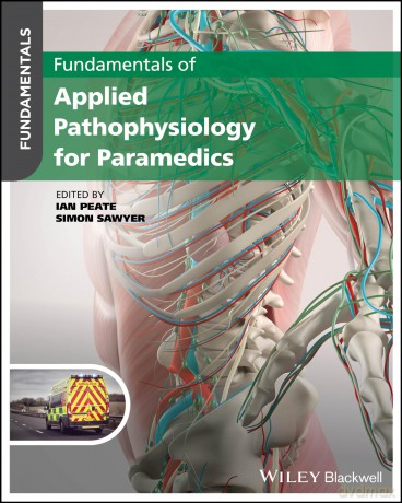 Fundamentals of Applied Pathophysiology for Paramedics - Ian Peate [KSIĄŻKA]