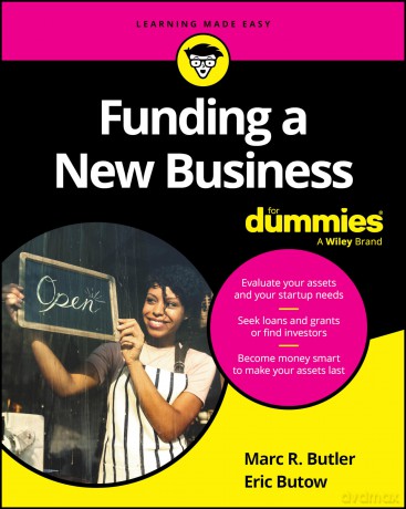 Funding a New Business For Dummies - Marc R. Butler [KSIĄŻKA]