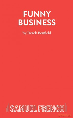 Funny Business - A Comedy - Derek Benfield [KSIĄŻKA]