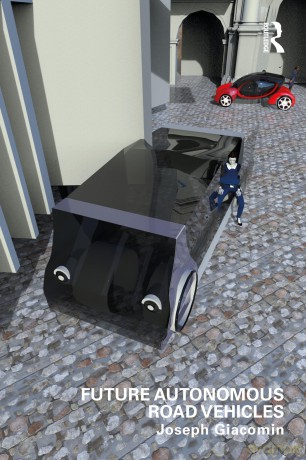 Future Autonomous Road Vehicles - Joseph Giacomin [KSIĄŻKA]