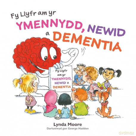 Fy Llyfr am yr Ymennydd, Newid a Dementia - Lynda Moore [KSIĄŻKA]