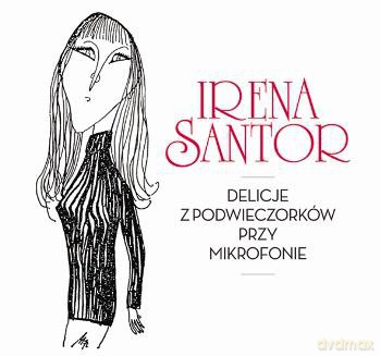 Irena Santor: Delicje z Podwieczorków przy mikrofonie [3CD]