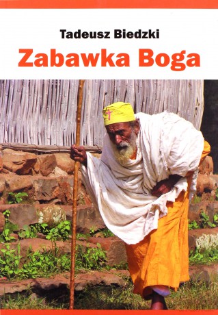 Zabawka Boga - Tadeusz Biedzki [KSIĄŻKA]