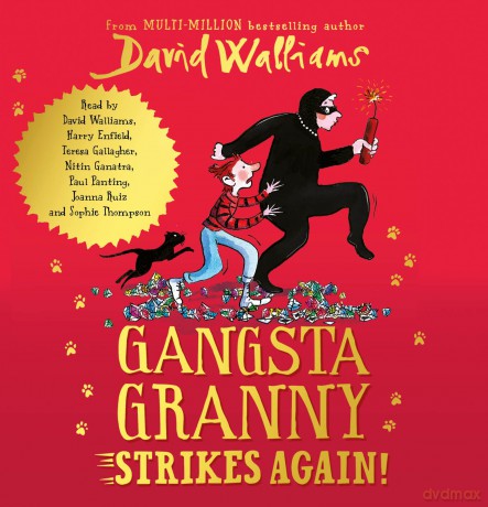 Gangsta Granny Strikes Again!: The amazing sequel to GANGSTA GRANNY, a funny children's book by bestselling author David Walliams - David Walliams [KSIĄŻKA]