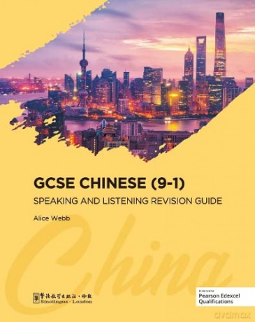 GCSE Chinese (9-1) Speaking and Listening Revision Guide - Alice Webb [KSIĄŻKA]