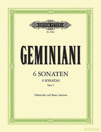 Geminiani: 6 Sonatas Opus 5 (Cello and Harpsichord): Continuo Realized for Harpsichord/Piano (Continuo Cello Ad Lib.) (Edition Peters) - Francesco Geminiani [KSIĄŻKA]