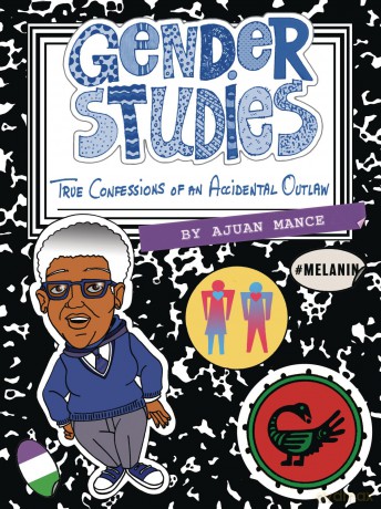Gender Studies: The Confessions of an Accidental Outlaw - Ajuan Mance [KSIĄŻKA]