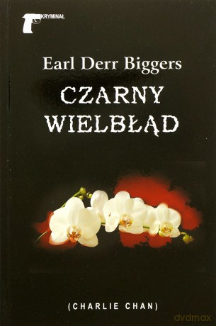 Czarny wielbłąd - Earl Derr Biggers [KSIĄŻKA]