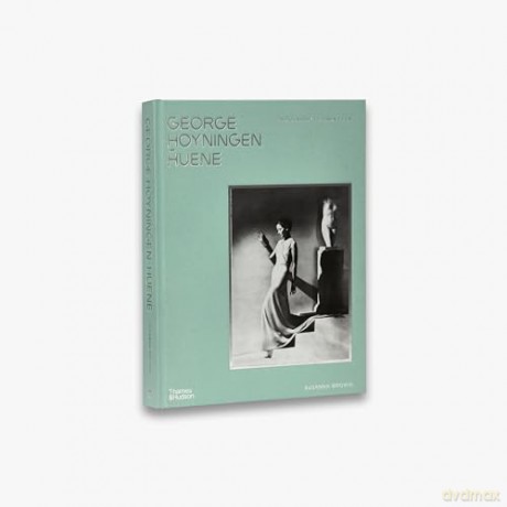 George Hoyningen-Huene: Photography, Fashion, Film - The George Hoyningen-Huene Estate Archives [KSIĄŻKA]