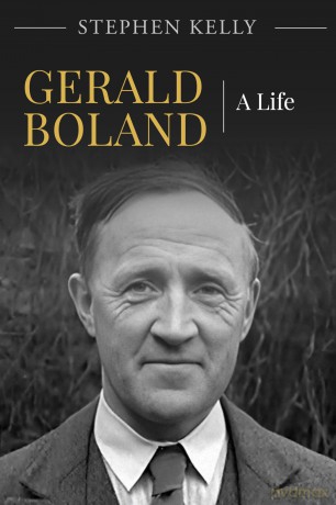 Gerald Boland: A Life - Stephen Kelly [KSIĄŻKA]