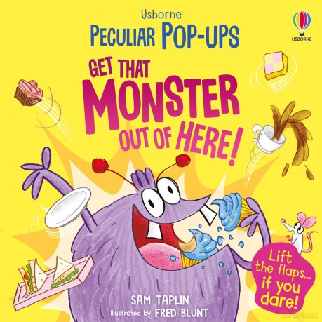 Get That Monster Out Of Here! (Peculiar Pop-Ups) - Sam Taplin [KSIĄŻKA]