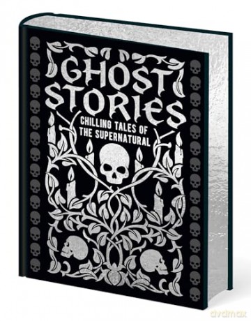 Ghost Stories: Chilling tales of the supernatural (Arcturus Gilded Classics) - Guy de Maupassant [KSIĄŻKA]