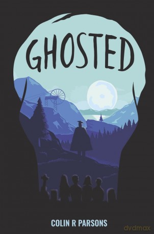Ghosted - Colin R. Parsons [KSIĄŻKA]