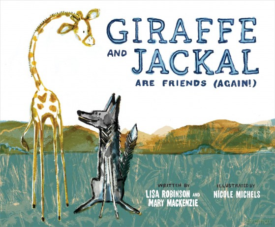 Giraffe and Jackal Are Friends (Again!) - Mary Mackenzie [KSIĄŻKA]