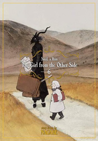 Girl From The Other Side: Siúil A Rún Vol. 6, The: Siuil, a Run (The Girl From the Other Side: Siúil, a Rún) (The Girl From the Other Side: Siuil, a Run) - Nagabe [KOMIKS]