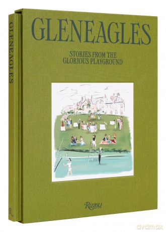 Gleneagles: The Glorious Playground - James Collard [KSIĄŻKA]