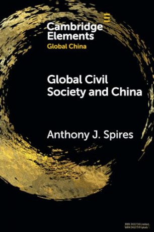 Global Civil Society and China (Elements in Global China) - Anthony J. Spires [KSIĄŻKA]