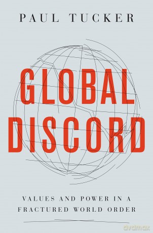 Global Discord: Values and Power in a Fractured World Order - Paul Tucker [KSIĄŻKA]
