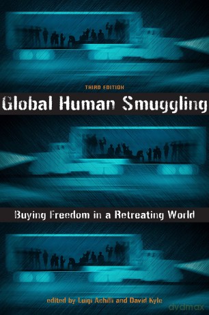 Global Human Smuggling: Buying Freedom in a Retreating World - Luigi Achilli [KSIĄŻKA]