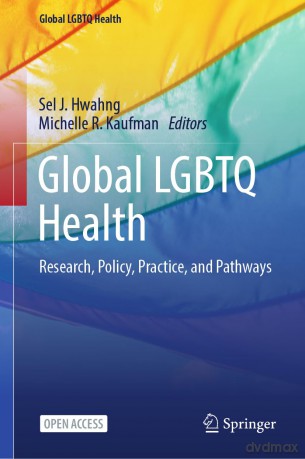 Global LGBTQ Health: Research, Policy, Practice, and Pathways - Sel J. Hwahng [KSIĄŻKA]