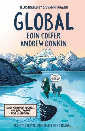 Global: a graphic novel adventure about hope in the face of climate change - Eoin Colfer [KOMIKS]