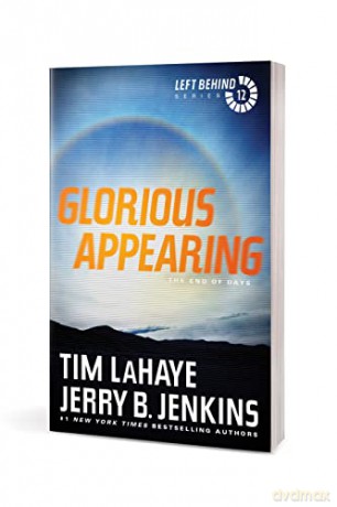 Glorious Appearing Vol 12 (Left Behind): The End of Days (Left Behind, 12) - Tim Lahaye [KSIĄŻKA]