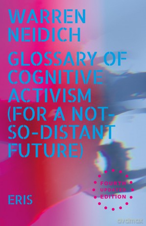 Glossary of Cognitive Activism: For a Not so Distant Future - Warren Neidich [KSIĄŻKA]