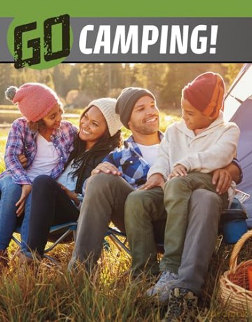 Go Camping! (The Wild Outdoors) - Heather Bode [KSIĄŻKA]