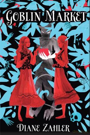 Goblin Market - Diane Zahler [KSIĄŻKA]