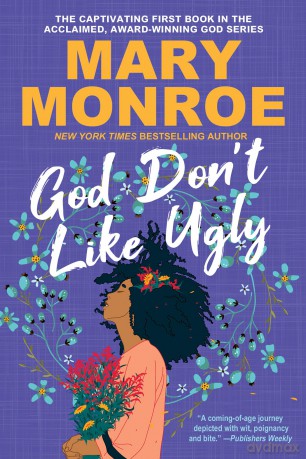 God Don't Like Ugly: 1 - Mary Monroe [KSIĄŻKA]