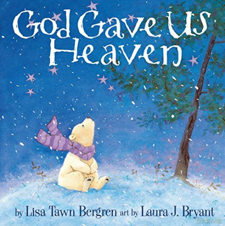 God Gave Us Heaven - Lisa Tawn Bergren [KSIĄŻKA]