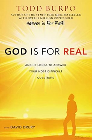 God Is for Real: And He Longs to Answer Your Most Difficult Questions - Todd Burpo [KSIĄŻKA]